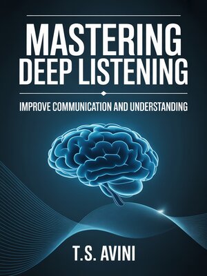 cover image of Mastering Deep Listening